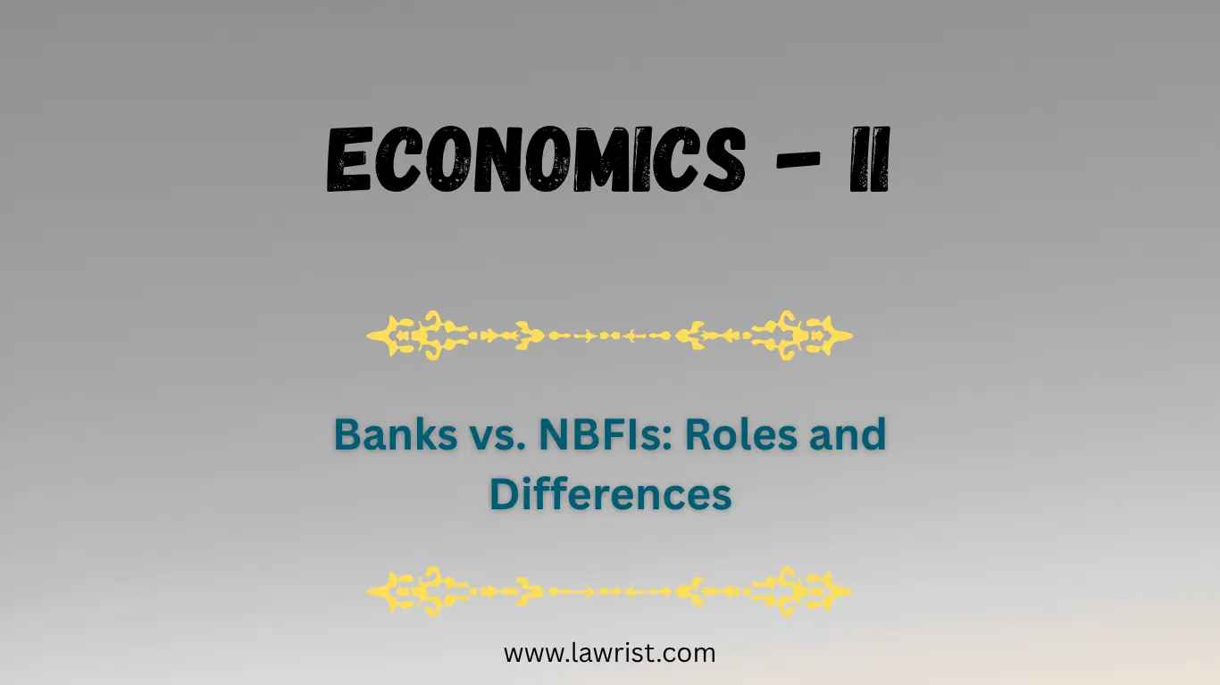 Banks vs. NBFIs: Roles and Differences